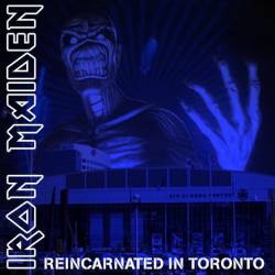 Iron Maiden (UK-1) : Reincarnated in Toronto
